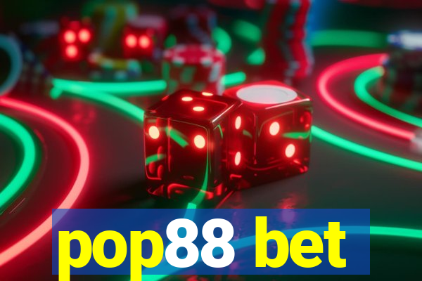 pop88 bet